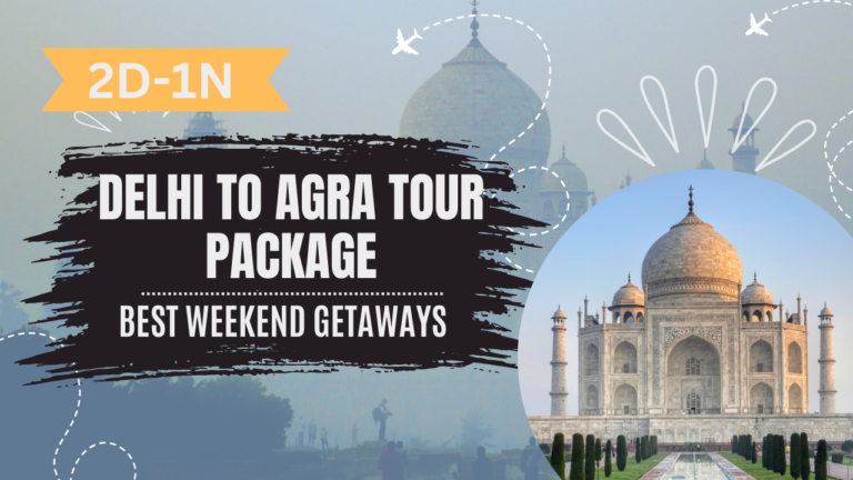 2D-1N Delhi To Agra Tour Package