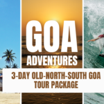 3 Day Old North South Goa Tour Package