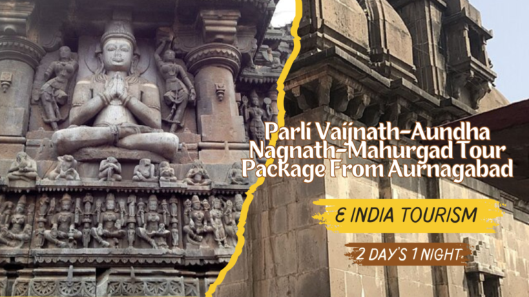 Parli Vaijnath-Aundha Nagnath-Mahurgad Tour