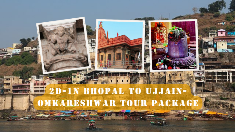 2D-1N Bhopal To Ujjain-Omkareshwar Tour Package | Best Tour Package 7 2D-1N-Bhopal-To-Ujjain-Omkareshwar-Tour-Package