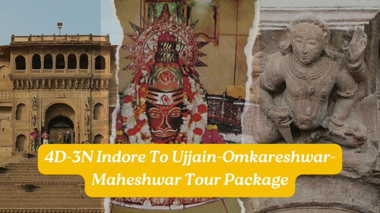 4D-3N-Indore-To-Ujjain-Omkareshwar-Maheshwar-Tour-Package