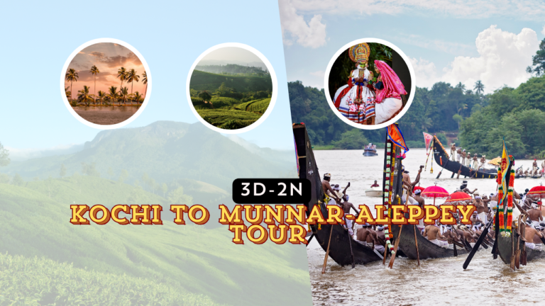 Kochi To Munnar-Alappuzha Tour Package